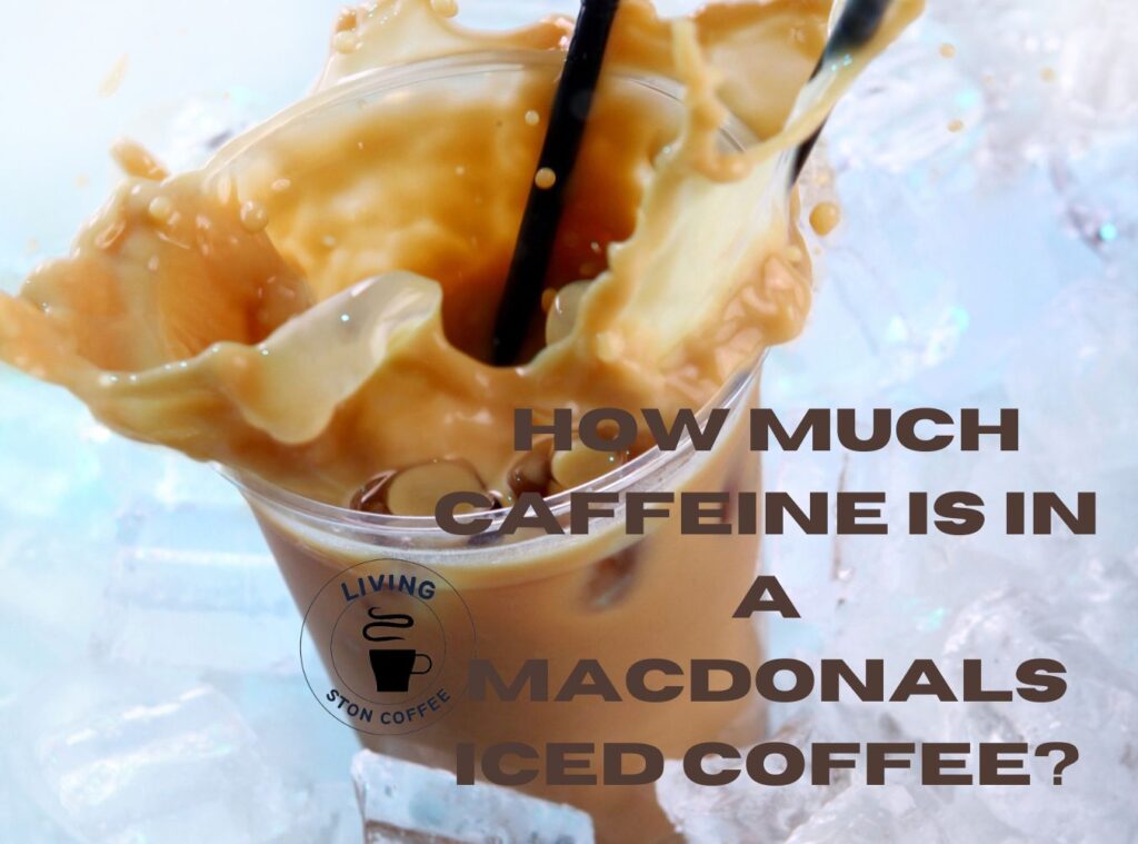McDonald's Iced Coffee Caffeine Content