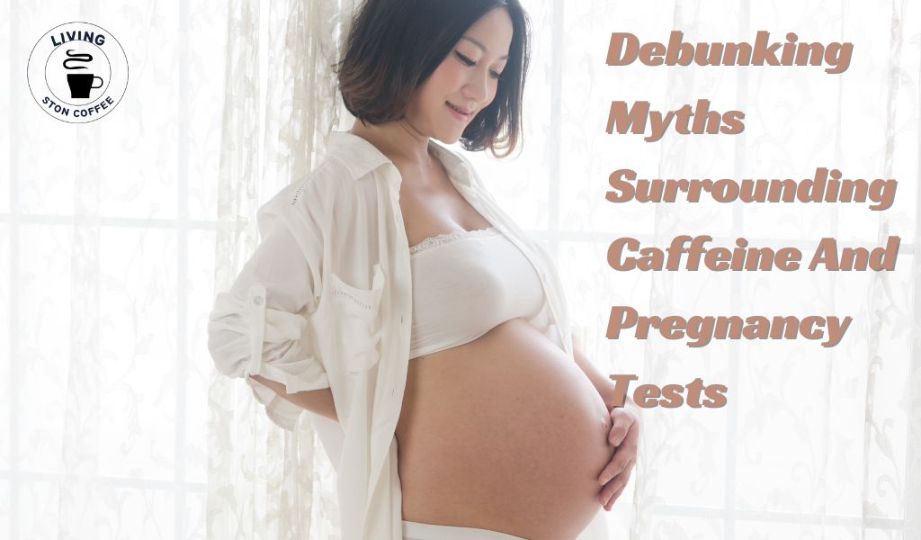 coffee affect pregnancy test