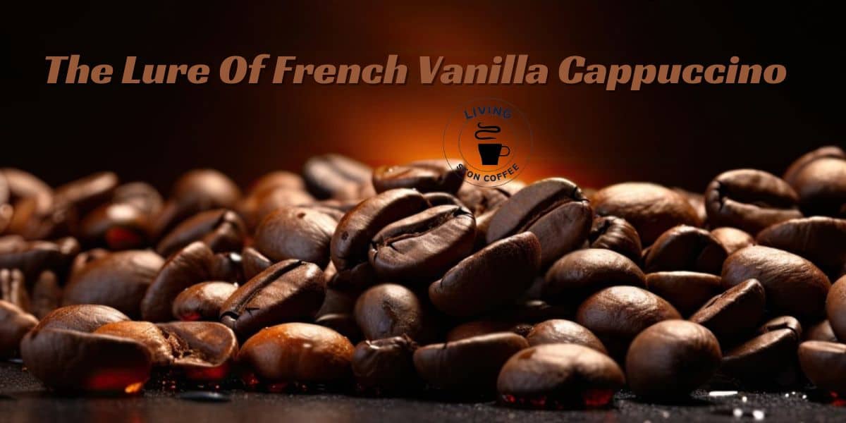 caffeine in French vanilla cappuccino.