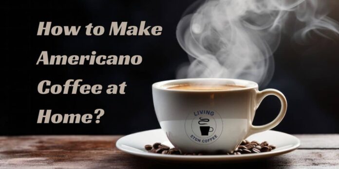 make Americano coffee at home
