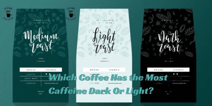 which caffeine dark or light